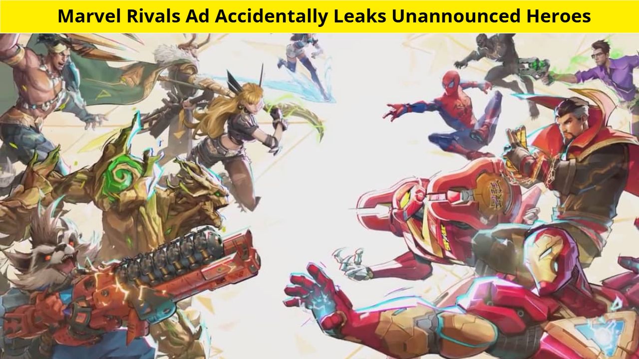 Marvel Rivals Ad Accidentally Leaks Unannounced Heroes