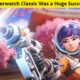 Overwatch Classic Was a Huge Success